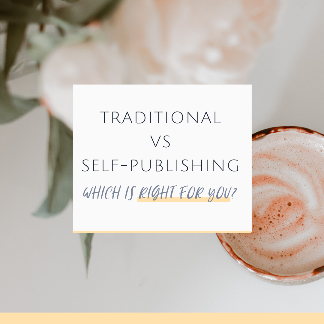 Traditional Vs Self-Publishing. Which is right for you?