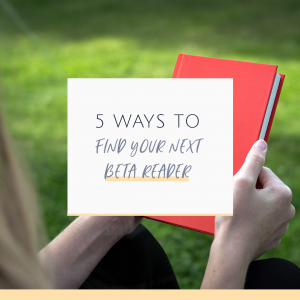 5 Ways to Find Your Next Beta Reader