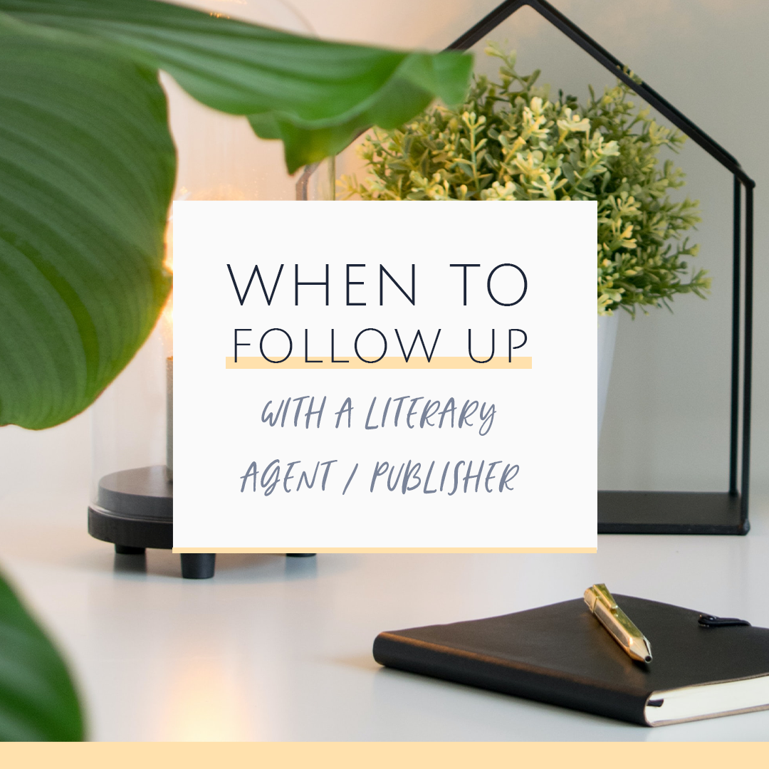 When to Follow up With a Literary Agent or Publisher